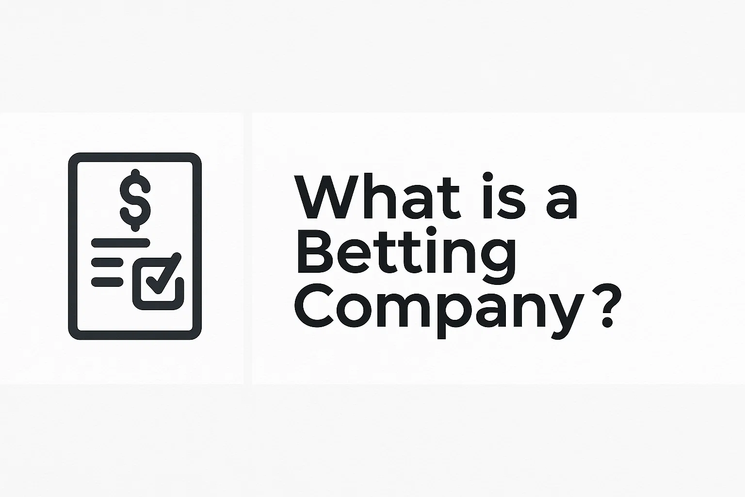 What is a Betting Company?